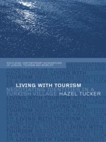 Living with Tourism : Negotiating Identities in a Turkish Village