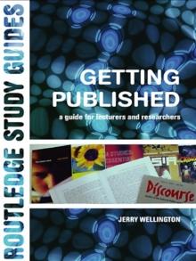 Getting Published : A Guide for Lecturers and Researchers