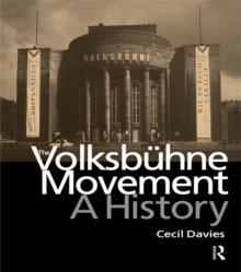 The Volksbuhne Movement : A History