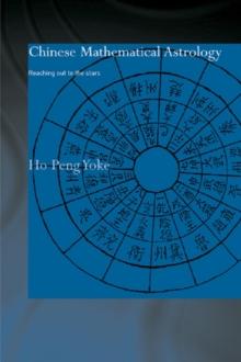 Chinese Mathematical Astrology : Reaching Out to the Stars