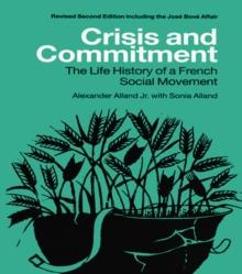 Crisis and Commitment : the Life History of a French Social Movement