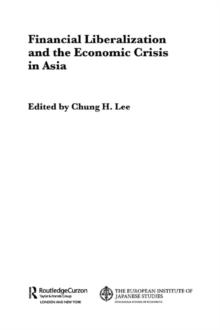 Financial Liberalization and the Economic Crisis in Asia