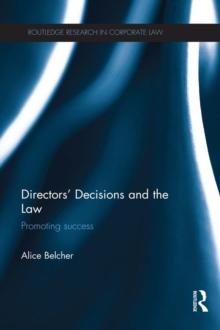 Directors' Decisions and the Law : Promoting Success