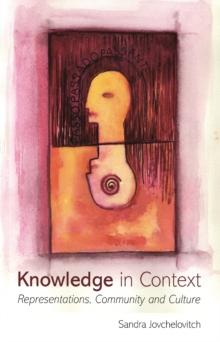 Knowledge in Context : Representations, Community and Culture