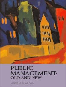 Public Management: Old and New