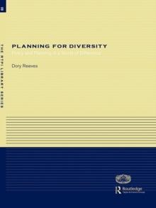 Planning for Diversity : Policy and Planning in a World of Difference