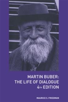 Martin Buber : The Life of Dialogue