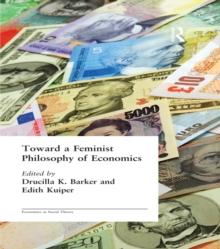 Toward a Feminist Philosophy of Economics