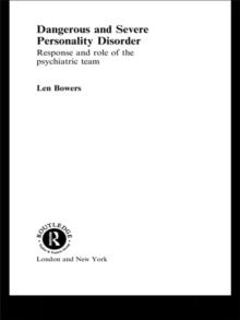 Dangerous and Severe Personality Disorder : Reactions and Role of the Psychiatric Team