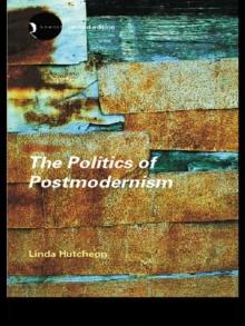 The Politics of Postmodernism