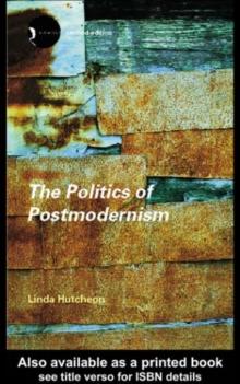 The Politics of Postmodernism