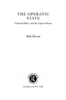 The Operatic State : Cultural Policy and the Opera House