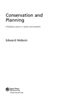 Conservation and Planning : Changing Values in Policy and Practice