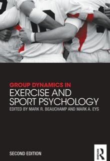 Group Dynamics in Exercise and Sport Psychology