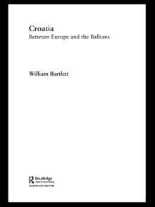 Croatia : Between Europe and the Balkans