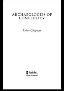 Archaeologies of Complexity