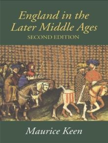 England in the Later Middle Ages : A Political History