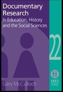 Documentary Research : In Education, History and the Social Sciences