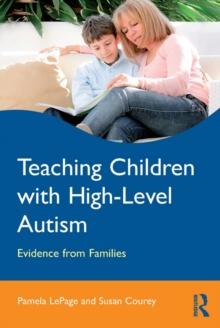 Teaching Children with High-Level Autism : Evidence from Families