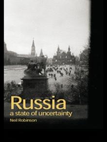 Russia : A State of Uncertainty