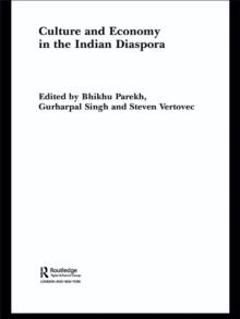 Culture and Economy in the Indian Diaspora