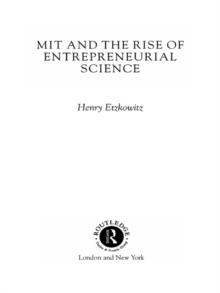 MIT and the Rise of Entrepreneurial Science