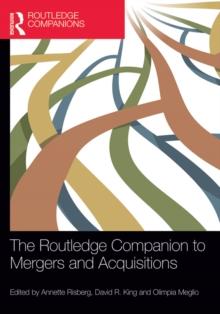 The Routledge Companion to Mergers and Acquisitions