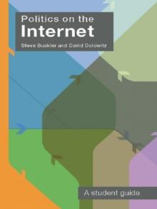 Politics on the Internet : A Student Guide