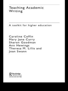 Teaching Academic Writing : A Toolkit for Higher Education