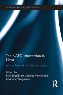 The NATO Intervention in Libya : Lessons learned from the campaign