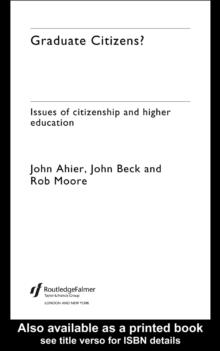 Graduate Citizens : Issues of Citizenship and Higher Education