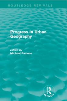 Progress in Urban Geography (Routledge Revivals)