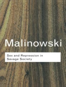 Sex and Repression in Savage Society