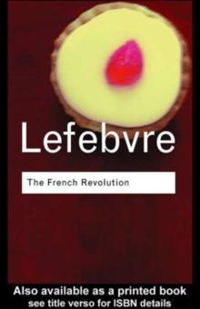 The French Revolution : From its Origins to 1793