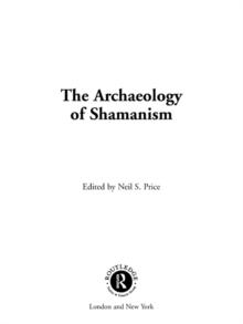 The Archaeology of Shamanism