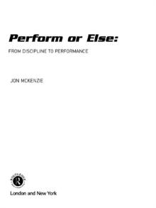 Perform or Else : From Discipline to Performance