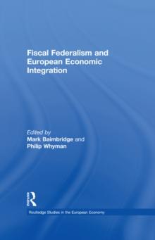 Fiscal Federalism and European Economic Integration