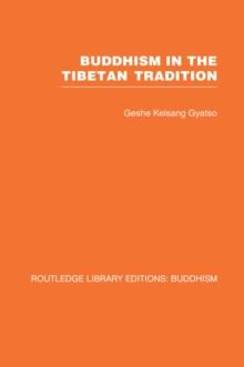 Buddhism in the Tibetan Tradition : A Guide