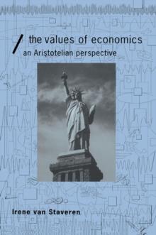 The Values of Economics : An Aristotelian Perspective