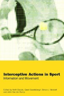 Interceptive Actions in Sport : Information and Movement