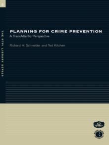 Planning for Crime Prevention : A Transatlantic Perspective