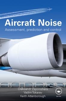 Aircraft Noise : Assessment, Prediction and Control