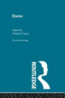 Dante : The Critical Heritage