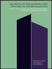 Institute for Learning and Teaching in Higher Education : Institutions, academics & assessment of prior experiential learning