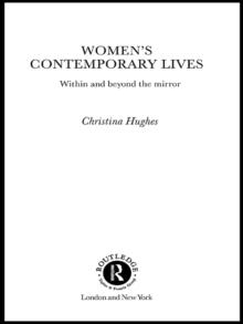 Women's Contemporary Lives : Within and Beyond the Mirror