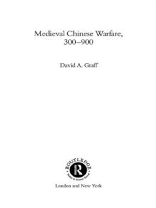 Medieval Chinese Warfare 300-900