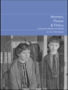 Women, Power and Policy : Comparative Studies of Childcare