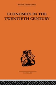 Economics in the Twentieth Century : The History of its International Development