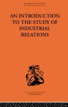 An Introduction to the Study of Industrial Relations