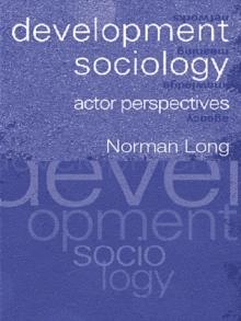 Development Sociology : Actor Perspectives